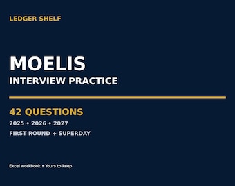 Moelis Investment Banking Interview Practice | 42 Questions | 2025-2027 First Round + Superday Excel Guide