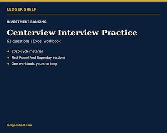 Centerview Investment Banking Interview Practice | 61 Questions | 2026 Cycle + Round-by-Round Excel Guide