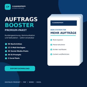 Könnte beinhalten: Eine digitale Produktwerbung mit dem Titel AUFTRAGS BOOSTER PREMIUM-PAKET von CLEANINGPROFI. Sie listet 50 Nachrichten, 12 E-Mail-Vorlagen, 30 Social-Media-Posts, 30 KI-Prompts und 2 Excel-Tools auf. Der Text enthält DEIN SYSTEM FÜR MEHR AUFTRÄGE.