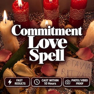 May include: Three red candles with white lace trim and two white candles are lit, surrounded by scattered pink rose petals and dried leaves. A white note reads OCTAVIA RITUALS. Text overlays state Commitment Love Spell, FAST RESULTS, CAST WITHIN 10 Hours, and PHOTO / VIDEO PROOF.