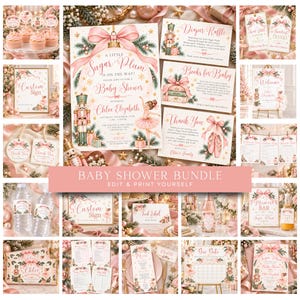 May include: A baby shower stationery bundle featuring a nutcracker and ballerina theme with pink bows, evergreen branches, and gold stars. The set includes invitations, thank you tags, signs, labels, and game cards with text like A Little Sugar Plum.