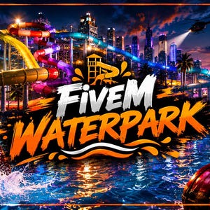 May include: A digital graphic featuring the text FiveM WATERPARK in bold white and orange lettering. The background displays a vibrant night scene of a waterpark with colorful winding slides, a pool, a Ferris wheel, and a city skyline.