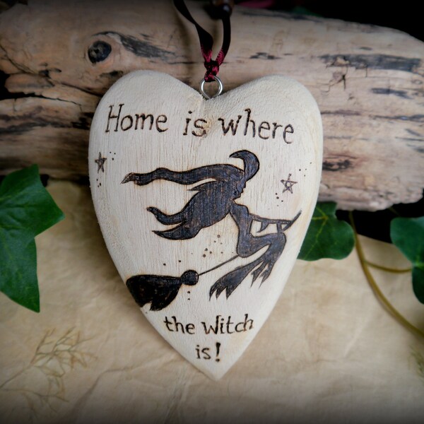 Witches Wooden Heart Hanging Charm Home is Where the Witch is! Yule Gift decoration