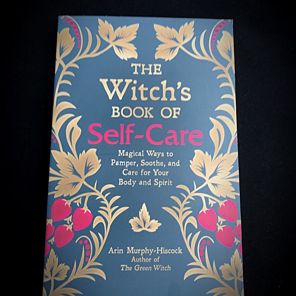 The Witches book of self-care by Arin Murphy-Hiscock Paperback Wicca Witchcraft Book Pagan Witchcraft