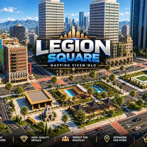 Könnte beinhalten: Eine Luftaufnahme eines Stadtzentrums mit dem Text Legion Square Mapping FiveM MLO. Das Stadtbild umfasst hohe Wolkenkratzer, Palmen, gepflasterte Straßen mit Fahrzeugen und einen zentralen Platz mit Swimmingpools und schattigen Strukturen.