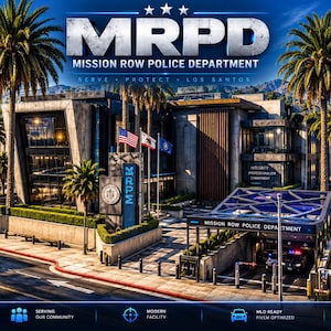 May include: A digital illustration of the Mission Row Police Department building in Los Santos, featuring the text MRPD, Mission Row Police Department, Serve, Protect, Los Santos, A Safer Los Santos Together, and Dedicated To Our Community.