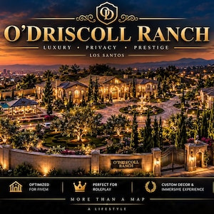 May include: A digital graphic of O'Driscoll Ranch, a large estate with a mansion, fountain, and landscaped gardens at sunset. The text reads O'Driscoll Ranch, Luxury, Privacy, Prestige, Los Santos, and includes various technical feature labels.