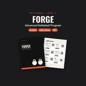May include: A digital fitness guide titled Kettlebell Level 3 Forge Advanced Kettlebell Program. The black cover features two white kettlebell icons and orange accents. An open page displays six exercise sections with QR codes and text instructions.