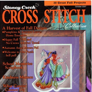 Stoney Creek CrossStitch Collection Magazine - Oct 2007, magazine complet, papillon afghan, graphiques d'Halloween, graphiques d'automne, ce que le cancer ne peut pas faire