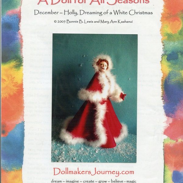 December Holly Doll Pattern - Holly Dreaming of a White Christmas Art Cloth Doll Sewing Pattern by Bonnie  Lewis Dollmakers Journey Non-PDF