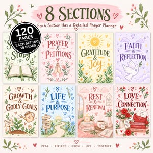 Puede incluir: Un conjunto de planificadores digitales con 8 secciones y 120 páginas en total. Cada portada muestra ilustraciones y títulos únicos, incluyendo Prayer & Petitions, Gratitude & Joy, Faith & Reflection, Growth & Godly Goals, Life & Purpose, Rest & Renewal y Love & Connection.