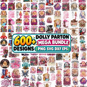Könnte beinhalten: Eine digitale Sammlung von über 600 Dolly Parton Grafikdesigns mit Porträts, Cowboystiefeln, Gitarren, Schmetterlingen und Blumenmotiven. Der zentrale Text lautet 600+ DOLLY PARTON MEGA BUNDLE PNG SVG DXF EPS in fetter Schrift.