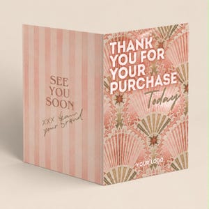 May include: A folded card with a light pink striped interior featuring the text SEE YOU SOON and XXX team your brand. The exterior has a peach and gold fan pattern with the text THANK YOU FOR YOUR PURCHASE Today and YOUR LOGO.