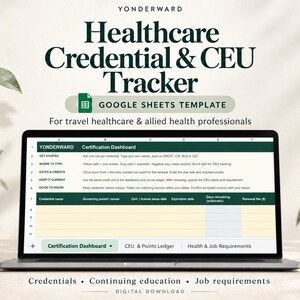 Op de afbeelding: Een laptopscherm met een Yonderward Healthcare Credential & CEU Tracker Google Sheets-sjabloon. Het dashboard bevat kolommen voor certificaatnamen, uitgevende instanties, uitgiftedata en vervaldata.