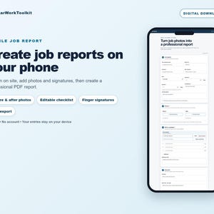 May include: A digital download for a mobile job report tool. The text reads ClearWorkToolkit, Mobile Job Report, Create job reports on your phone, Before & after photos, Editable checklist, Finger signatures, PDF export, No app, No account.