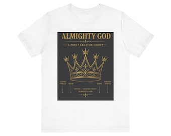 Almighty God Crown Graphic Tee | Gold Crown Illustration, Religious Faith Shirt