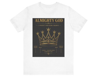 Almighty God Crown Graphic Tee | Gold Crown Illustration, Religious Faith Shirt