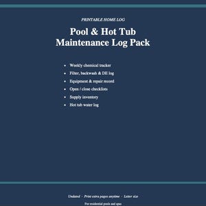 Peut inclure: Un journal de bord imprimable bleu foncé intitulé Pool & Hot Tub Maintenance Log Pack. Il liste des fonctionnalités comme un suivi chimique hebdomadaire, un journal de filtre, de lavage et DE, un registre d'équipement, des listes de contrôle et inventaire.