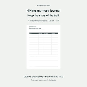 May include: A digital hiking memory journal template by APEXWILDSTUDIO featuring the text Hiking memory journal, Keep the story of the trail, 4 fillable worksheets, Letter + A4, Completed hike log, and DIGITAL DOWNLOAD / NO PHYSICAL ITEM.