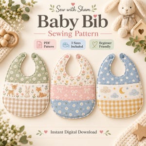 May include: A digital sewing pattern for a baby bib titled Sew with Sham Baby Bib Sewing Pattern. The image displays three fabric bibs with snap closures, featuring patterns of woodland animals, flowers, bows, stars, clouds, and gingham checks.