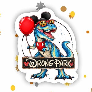 May include: A sticker featuring a blue and yellow T-Rex wearing black mouse ears, red sunglasses, and a red vest. The dinosaur holds a red balloon and stands behind a sign that reads WRONG PARK. The background has scattered sun icons.