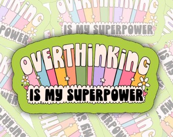 Overthinking is my Superpower | vinyl sticker | Introvert | Water bottle, laptop, notebook sticker | Waterproof sticker