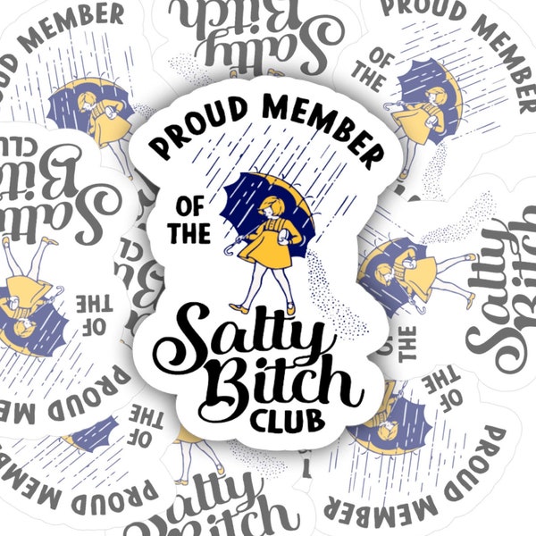 Proud Member of the Salty Bitch Club | vinyl sticker | Funny | Water bottle, Car, laptop, notebook sticker | Waterproof sticker