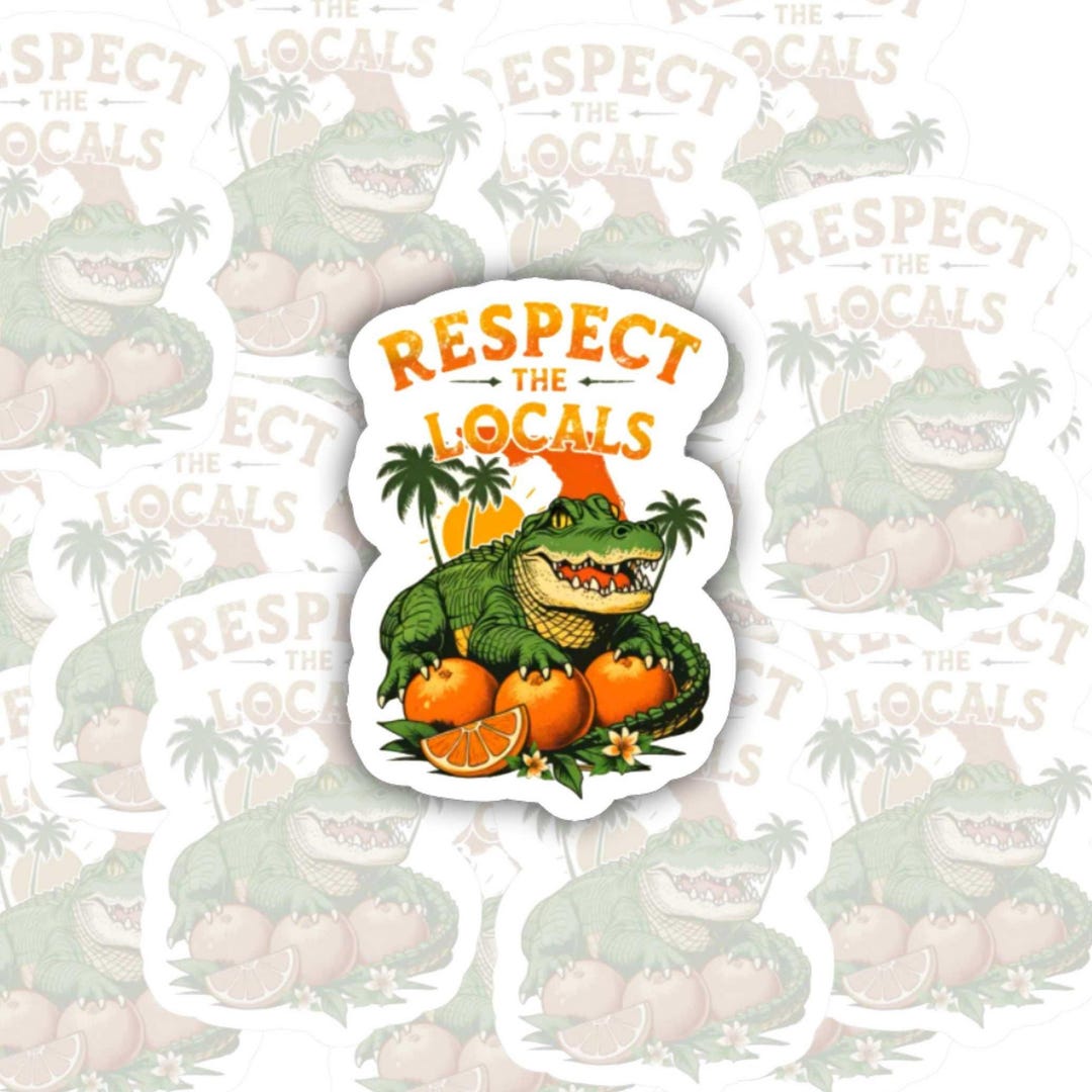 Respect Local Sticker Respect the Locals | Florida | Glossy Vinyl Sticker |water Bottle ...