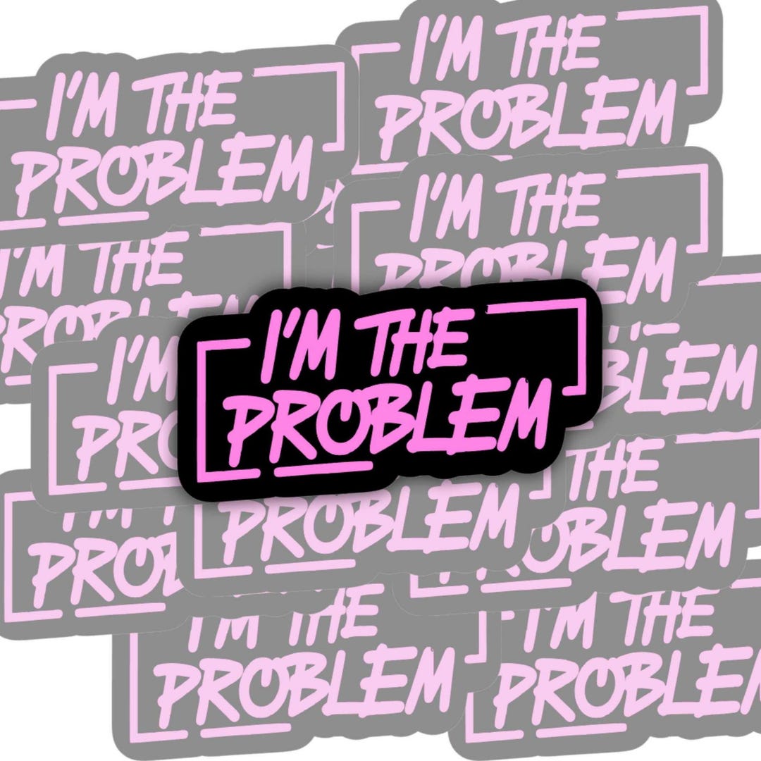 I'm the Problem | Glossy Holographic Vinyl Sticker | Water Bottle ...