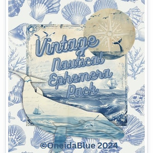 May include: A vintage nautical ephemera pack design with a whale illustration, compass rose, and ocean scene. The design features blue and white seashells, starfish, and coral on a white background. The text "Vintage Nautical Ephemera Pack" is displayed in blue.