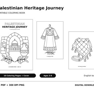 May include: A printable coloring book titled Palestinian Heritage Journey featuring black and white line art illustrations of a domed building, a key, a vase, a thobe on a hanger, olive branches, a keffiyeh, and a bracelet for children ages 3-8.