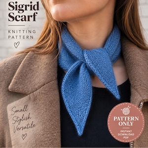 May include: A blue knitted scarf tied around the neck, featured in a knitting pattern document titled The Sigrid Scarf. The text includes Knitting Pattern, Small Stylish Versatile, Pattern Only Instant Download PDF, and Around Your Neck On Your Bag On Your Head Your Way.