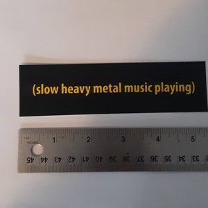 Meme Sticker (slow heavy metal music playing)