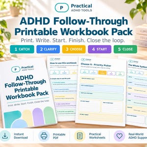 Puede incluir: Un paquete de cuadernos de trabajo imprimibles ADHD Follow-Through que incluye una portada y tres hojas de trabajo internas con secciones etiquetadas como Catch, Clarify, Choose, Start y Close, con texto y recuadros de colores.