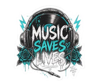 Music Saves Lives Vinyl Sticker: Headphones, Roses, Drip Art (Kiss-Cut)