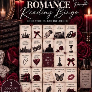 May include: A Dark Romance Reading Bingo card featuring 25 reading prompts with gothic imagery. The grid includes text like Morally Grey MMC, Enemies to Lovers, and Free Space, surrounded by red roses, candles, and a bust on a dark background.