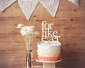 Pour comme Ever - gâteau de mariage, décoration de mariage, topper anniversaire, cadeau de mariage, blanc et or unique cake topper,