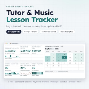 Puede incluir: Una plantilla de Google Sheets para un rastreador de clases de música y tutoría. La interfaz muestra un panel con métricas financieras, recuento de lecciones y un calendario de septiembre de 2026. Texto: 'Google Sheets', 'Sample + Blank'.