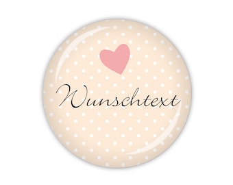 I DO mit Wunschtext, 1-zeilig, apricot, mit Herz (Art. HZ01-72) als Button, Magnet, Taschenspiegel oder Flaschenöffner erhältlich