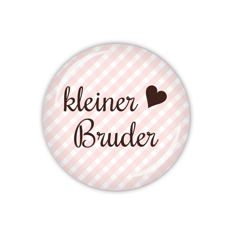 VICHY kleiner Bruder, hellblau oder rosa Art. TA01 als Button, Magnet, Taschenspiegel oder Flaschenöffner erhältlich Rosa