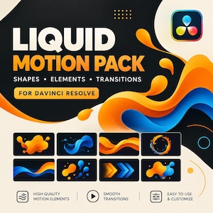May include: A digital graphic for a Liquid Motion Pack for DaVinci Resolve featuring bold orange and blue fluid shapes. The text reads Liquid Motion Pack, Shapes, Elements, Transitions, For DaVinci Resolve, and includes eight preview thumbnails.