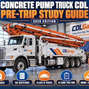 Puede incluir: Una guía de estudio titulada Concrete Pump Truck CDL Pre-Trip Study Guide 2026 Edition con un camión bomba de hormigón blanco y naranja. La guía incluye 58 páginas, 50 preguntas, enfoque en Clase B, inspección de 8 zonas y estabilizadores.
