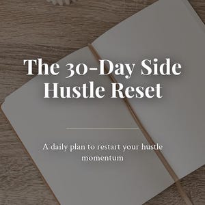 The 30-Day Side Hustle Reset image 1