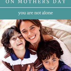 May include: A teal graphic with white text reading TO THE SINGLE MOM ON MOTHERS DAY and you are not alone. Below the text, a smiling adult embraces two children, one wearing a brown and white striped polo shirt and the other a purple polo shirt.