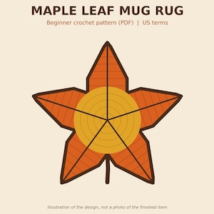 May include: A digital illustration of a maple leaf mug rug crochet pattern. The graphic features a five-pointed orange leaf with dark brown outlines and a central yellow circle with concentric rings. Text reads: MAPLE LEAF MUG RUG, Beginner crochet pattern (PDF) | US terms, Illustration of the design, not a photo of the finished item.