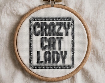 Crazy Cat Lady Cross Stitch Pattern, Funny Quote Embroidery PDF, Snarky Pet Lover Gift
