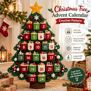 May include: A crochet Christmas tree advent calendar pattern featuring a green tree with a yellow star, 24 numbered pockets in red, green, and white, and small gift decorations. Text includes Christmas Tree Advent Calendar Crochet Pattern.