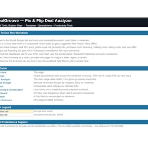 May include: A digital spreadsheet titled ToolGroove Fix & Flip Deal Analyzer with sections for How To Use This Workbook, Tab Guide, Color Legend, and Sheet Protection & Support. The document outlines instructions for property renovation analysis.