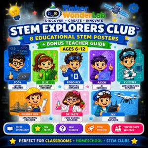 May include: A set of 8 educational STEM posters titled STEM Explorers Club, featuring cartoon characters representing different fields like coding, robotics, and engineering. Includes a bonus teacher guide, age range 6-12, and colorful icons.