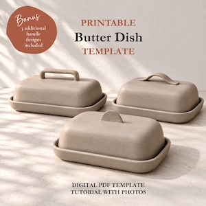Pode incluir: Um modelo imprimível de manteigueira com três manteigueiras retangulares bege com designs de alça distintos. O texto diz: PRINTABLE Butter Dish TEMPLATE, Bonus 3 additional handle designs included, DIGITAL PDF TEMPLATE TUTORIAL WITH PHOTOS.